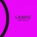 SamBRNS - Jokes On You