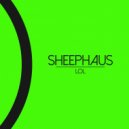 Sheephaus - LOL