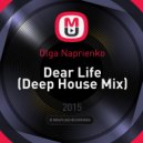 Olga Naprienko - Dear Life (Deep House Mix)