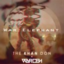 The Khan Don & Warden - War Elephant (Original mix)
