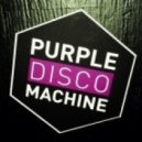 Purple Disco Machine - My House