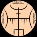 AndreyTus - Shamans Drum vol 54