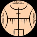 AndreyTus - Shamans Drum vol 54 ()