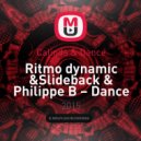 Ritmo dynamic & Slideback & Philippe B - Calinda & Dance (Dj Manuch Mush up) (Mush up)