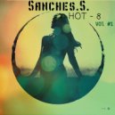 Sanches.S. - HOT 8 Vol #1