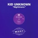 Kid Unknown - Nightmare