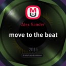 Alex Sander - Move To The Beat