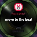 Alex Sander - Move To The Beat ()