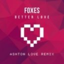 Foxes - Better Love