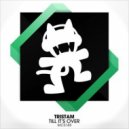 Tristam - Till' Its Over