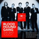 Bloodhound Gang - The Bad Touch