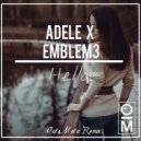 Adele X Emblem3 - Hello