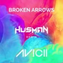 Avicii - Broken Arrows