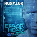Hux Flux, Oberon - Error Head