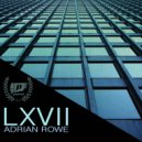 Adrian Rowe - LXVII