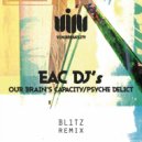 Eac dj's, Bl1tz - Our Brain's Capacity