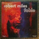 Robert Miles - Fable