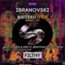 Blasterjaxx & MOTi ft. Jonathan Mendelsohn vs Ibranovski - Fifteen Ghost In The Machine Filthy (Dj Will Gleyber & Raniel Farias Mashup) (Dj Will Gleyber & Raniel Farias Mashup)