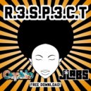 Orphic & J-Labs - R.3.S.P.3.C.T. (Original Mix)