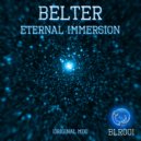 BELTER - Eternal Immersion