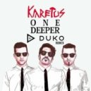 Karetus - One Deeper