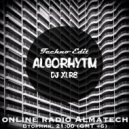 ALGORHYTHM - by DJ XLR8 #9 TECHNO EDIT