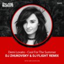 Demi Lovato - Cool For The Summer (Dj Zhukovsky & Dj Flight Remix)