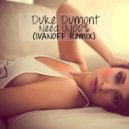 Duke Dumont - Need U (Ivanoff Remix)