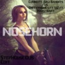 Conro & Bali Bandits vs Dirtyphonics & UZ & Habstrakt - Nosehorn (StepHouse DJ\'s Edit)