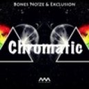 Bones No!ze & Exclusion - Chromatic