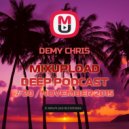 Demy Chris - Mixupload Deep Podcast #20