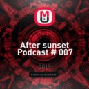 Redvi - After sunset Podcast # 007 ()