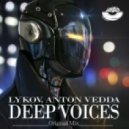 Lykov, Anton Vedda - Deep Voices