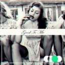 Alternative Kasual - Good To Me