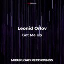 Leonid Orlov - Got Me Up