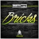 Dusty Bits - Bricks