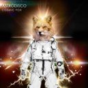 Astrodisco - Cosmic Fox