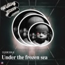 djsiksika - Under The Frozen Sea