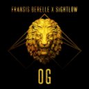 Sightlow & Fransis Derelle - OG