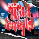 NLP, Danny Dee - Wild Tonight