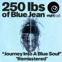 BlueJean, Cru De Blue - 250 Lbs of Blue Theme (feat. Cru De Blue)