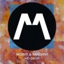 Morvy, Yandhivi - No Drop!