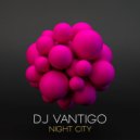 Dj Vantigo - Sexy Girl