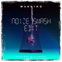 NGHTMRE & SLANDER - WARNING (Noize Smash D&B Remix)