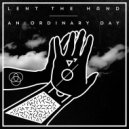 An Ordinary Day, Ned Singh - Lent the Hand (feat. Ned Singh)