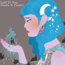 Cavaro, Faheem - Lost In You (feat. Faheem)