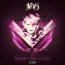 Jarvis, Charlotte Haining - Run For It (feat. Charlotte Haining)