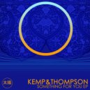Kemp&Thompson - Something For You