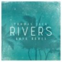 Thomas Jack - Rivers