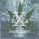 Proj x Toska - Everybody